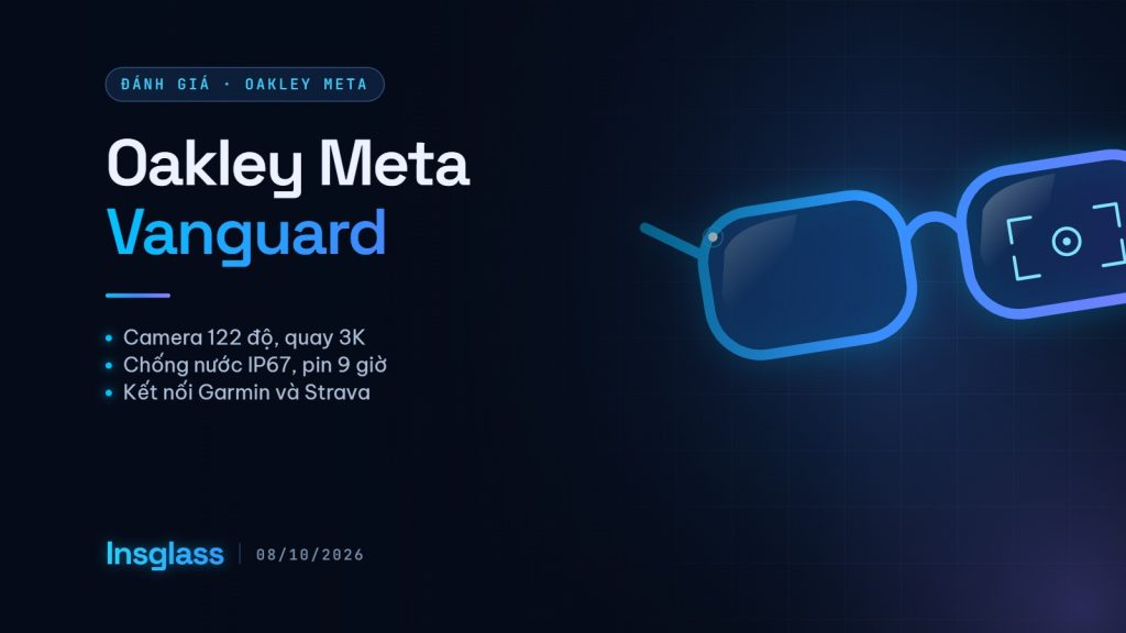 Đánh giá Oakley Meta Vanguard: kính AI cho chạy bộ và đạp xe Ảnh bìa bài đánh giá Oakley Meta Vanguard trên Insglass
