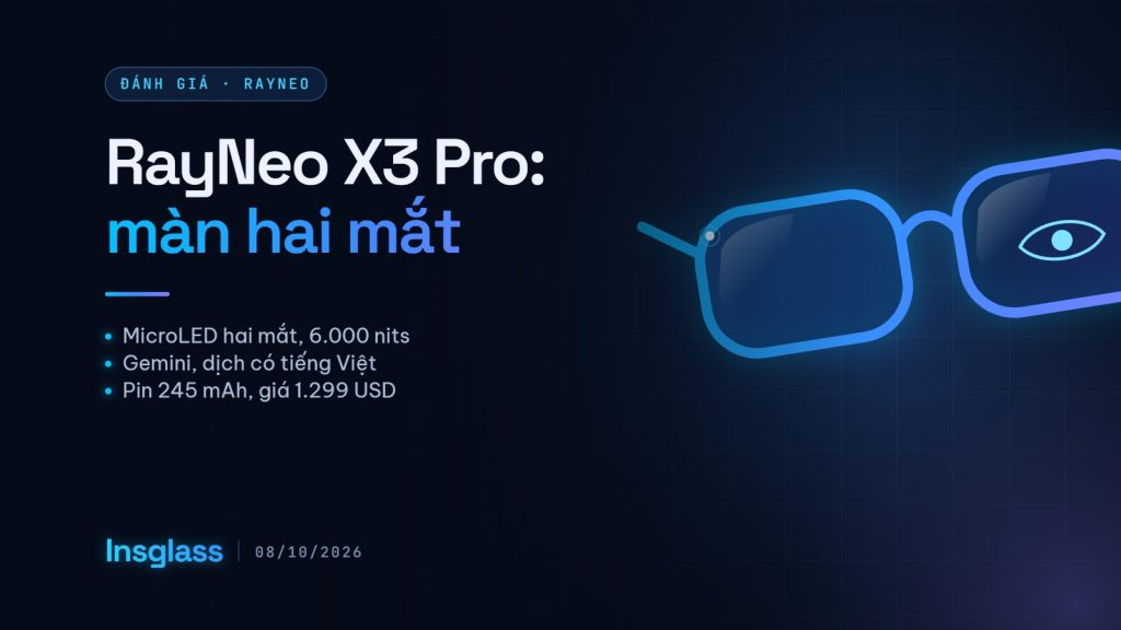 Đánh giá RayNeo X3 Pro: màn hình hai mắt đẹp, pin quá ngắn Ảnh bìa bài đánh giá RayNeo X3 Pro trên Insglass